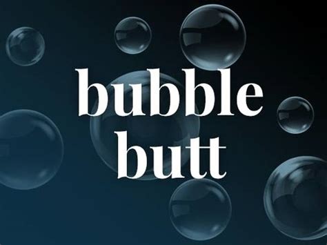 define bubble butt|bubble butt Meaning, Definition and Example 